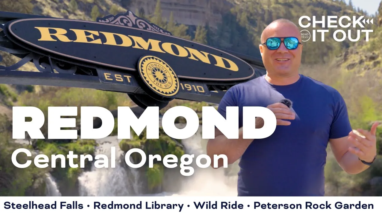 Check it Out—Redmond: Central Oregon’s Next Big Thing!