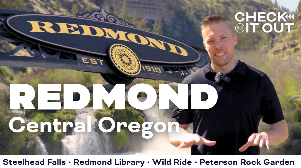 Check it Out—Redmond: Central Oregon’s Next Big Thing!