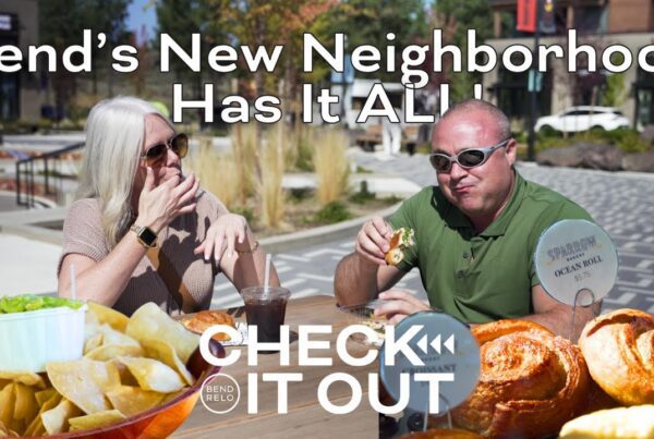 Video thumbnail: Check it out: Bend’s New Neighborhood Has It ALL!